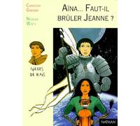 Aïna, faut-il brûler Jeanne ?