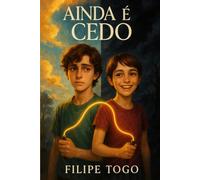 Ainda é cedo