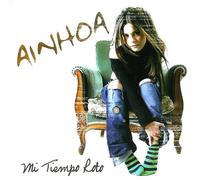 Ainhoa - Mi Tiempo Roto [Import]
