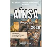Aínsa: The Hidden Fortress of Aragón 2026: A Complete Travel Guide to Aínsa, Spain - Stone Towers, Mountain Air, and Historic Soul.