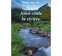 Ainsi Coule La Riviere