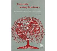 Ainsi coule le sang de la terre 2e édition - Henri Gerest - Publ.de St-Etienne - broché - Essai