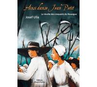 Ainsi danse Jean Petit - La révolte des croquants du Rouergue