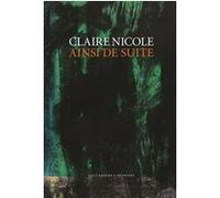 Ainsi de suite Claire Nicole (Auteur), Jil Silberstein (Préface)