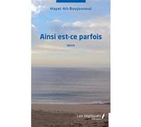Ainsi est ce parfois Hayat Ait Boujounoui (Auteur)