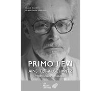 Ainsi fut Auschwitz Témoignages (1945-1986) - Primo Levi - Belles Lettres - broché - Témoignage