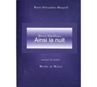 Ainsi la nuit -de dutilleux Delcambre (Auteur)