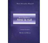 Ainsi la nuit -de dutilleux - Delcambre - Michel De Maule - broché - Essai