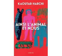 Ainsi l'Animal et nous