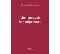 Ainsi mouvait le poulpe mort