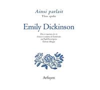 Ainsi parlait Emily Dickinson: Dits et maximes de vie