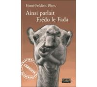 Ainsi parlait Frédo le Fada