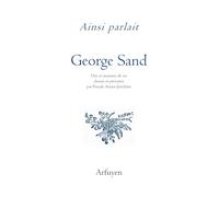 Ainsi parlait George Sand: Dits et maximes de vie (2026)