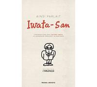 Ainsi parlait Iwata-san
