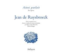 Ainsi parlait Jean de Ruysbroeck Dits et maximes de vie - Jean de Ruysbroeck - Arfuyen - broché - Essai