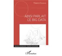 Ainsi parlait le Big data Thierry Charles (Auteur)