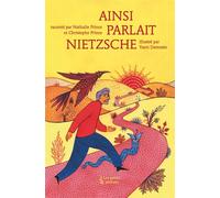 Ainsi parlait Nietzsche - Nathalie Prince - Les Petits Platons - broché - Document jeunesse