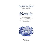 AINSI PARLAIT NOVALIS: Dits et maximes de vie