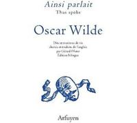 Ainsi parlait Oscar Wilde Oscar Wilde (Auteur), Gérard Pfister (Traduction)