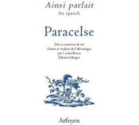 Ainsi parlait paracelse Paracelse (Auteur), Lucien Braun (Traduction)