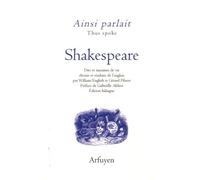 Ainsi parlait Shakespeare Dits et maximes de vie - William Shakespeare - Arfuyen - broché - Essai