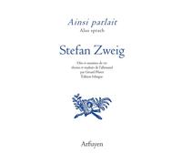 Ainsi parlait Stefan Zweig: Dits et maximes de vie