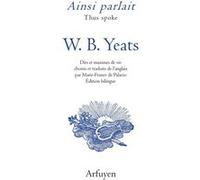 Ainsi parlait W.B. Yeats William Butler Yeats (Auteur)