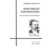 Ainsi Parlait Zarathoustra - Friedrich Nietzsche - Kime - broché - Livre