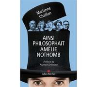 Ainsi philosophait Amélie Nothomb Marianne Chaillan (Auteur), Raphaël Enthoven (Préface)