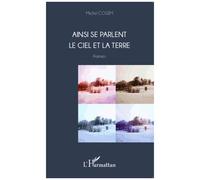 Michel Cosem – Ainsi se parlent le ciel et la Terre – Poèmes – Broché