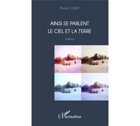 Michel Cosem – Ainsi se parlent le ciel et la Terre – Poèmes – Broché