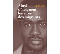 Ainsi s'éteignent les rires des migrants