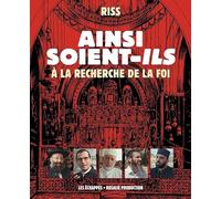 Ainsi soient-ils - À la recherche de la foi