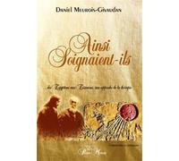 Ainsi soignaient-ils - Daniel Meurois - Du Passe-Monde - broché - Essai