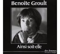 Ainsi soit-elle - Benoîte Groult - Des Femmes - Antoinette Fouque - Livre CD - Textes lus CD