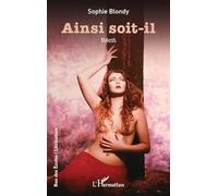 Sophie Blondy – Ainsi soit-il – Récit – Broché – L'Harmattan