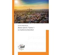 Ainsi soit-il: Tome 1 - Germain Ndigo Biouele - P.academiques Francophones - broché - Essai