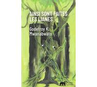 Ainsi Sont Faites Les Lianes