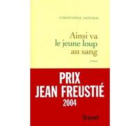 Ainsi va le jeune loup au sang - Christophe Donner - Grasset - broché - Roman