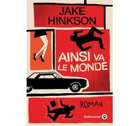 Ainsi va le monde Jake Hinkson (Auteur)