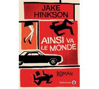 Ainsi va le monde - Jake Hinkson - Gallmeister - broché - Roman