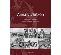 Ainsi vivait-on Guy Marcon (Auteur), Jean Grimaud (Photographie), Pierre Nauton (Photographie), Arsène Pigeon (Photographie), Jean-René Mestre (Coauteur)