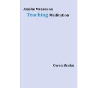 Ainslie Meares On Teaching Meditation