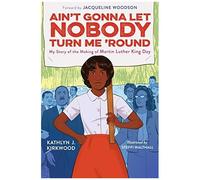 Ain't Gonna Let Nobody Turn Me 'round