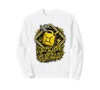 Ain't Got No Gas in It Weekend Project Humour Country Humour Sweatshirt
