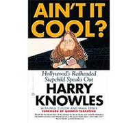 Ain't It Cool Harry Knowles, Mark Ebner, Paul Cullum (Auteur)