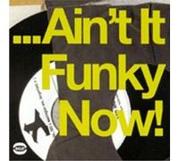 Ain't it funky now CD