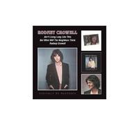 Ain't Living Long Like This/But What Will The Neigbors Think/Rodney Crowell