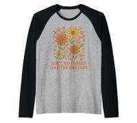 Ain't No Family Like One I Got Retro Floral Manche Raglan