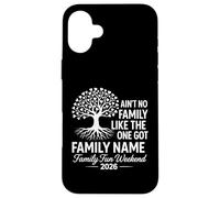 Ain't No Family Like The One We Got 2026 Réunion de Famille Coque pour iPhone 16 Plus